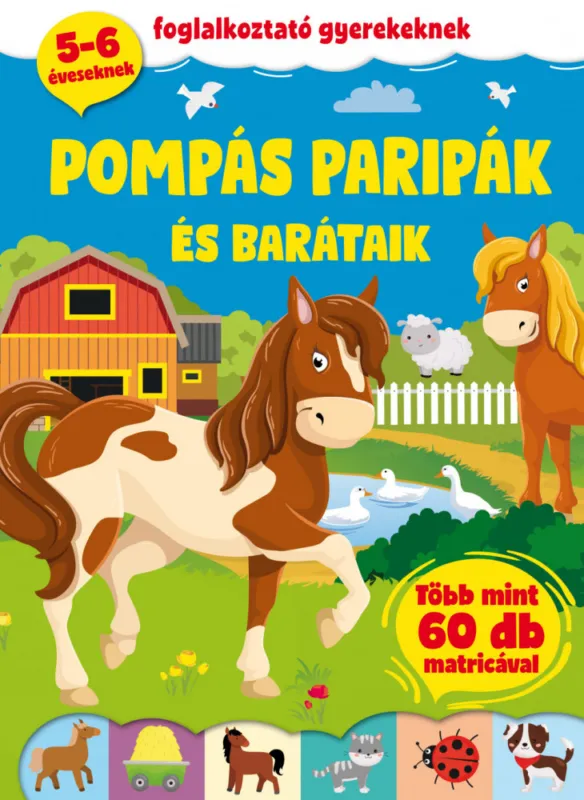 Pompás paripák és barátaik Biztonságos fizetés