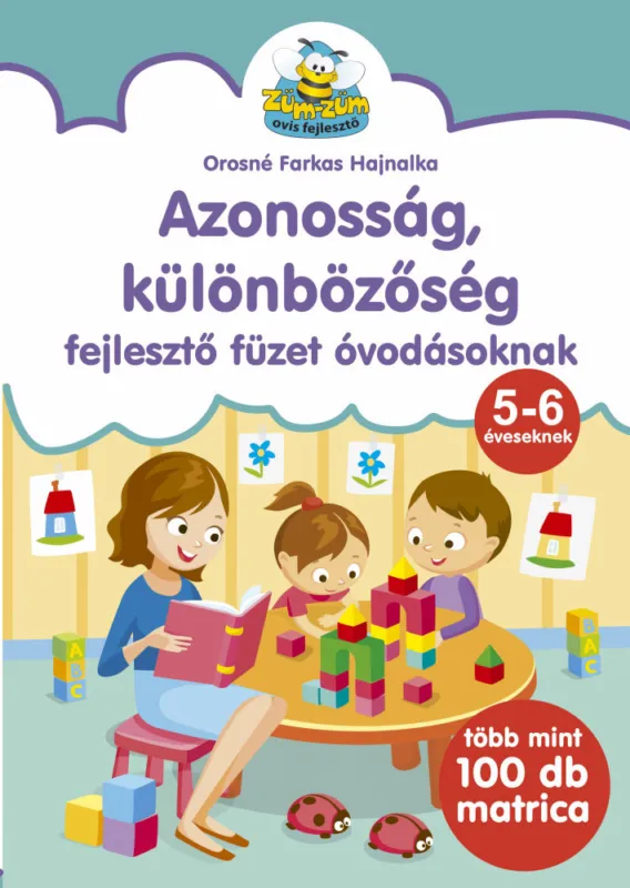 Azonosság, különbözőség - fejlesztő füzet óvodásoknak Kihagyhatatlan ajánlat