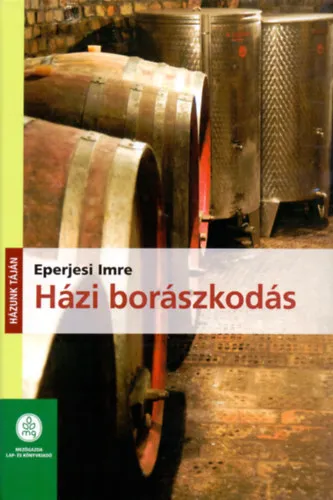 Házi borászkodás Kedvezményes ár