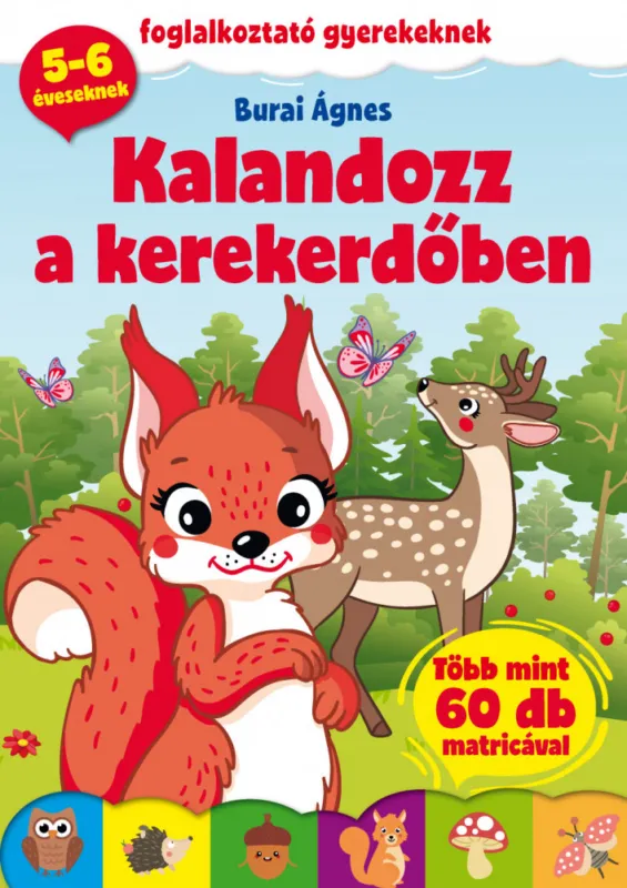 Kalandozz a Kerekerdőben! - foglalkoztató gyerekeknek Rendeld meg most
