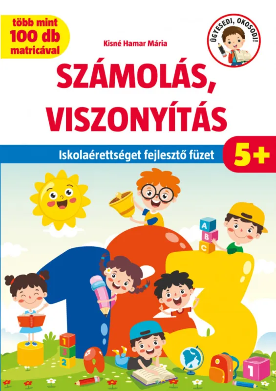 Alacsony ár Ügyesedj, Okosodj! Számolás,Viszonyítás