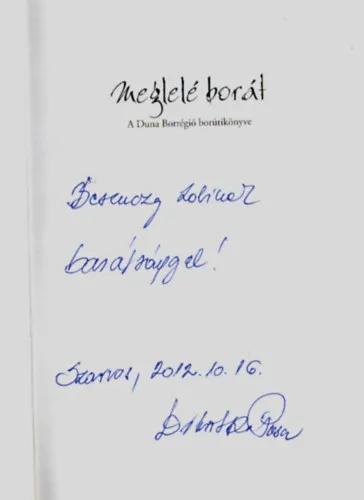 Meglelé borát-dedikált. Csak ma