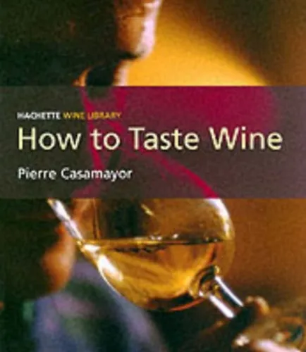 Rendeld meg most How to Taste Wine