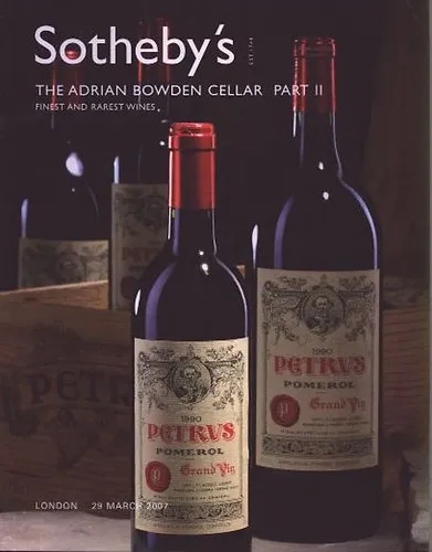 Sotheby's - The Adrian bowden Cellar part II - Finest and rarest wines (London 29 March 2007) Végkiárusítás