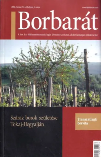 Vedd meg most Borbarát 2006. tavasz XI. évfolyam 1. szám