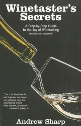 Winetaster's Secrets: A Step-by-Step Guide to the Joy of Winetasting Gyors szállítás