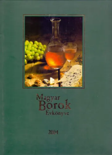 Vásárlói kedvenc Magyar Borok Évkönyve 2004