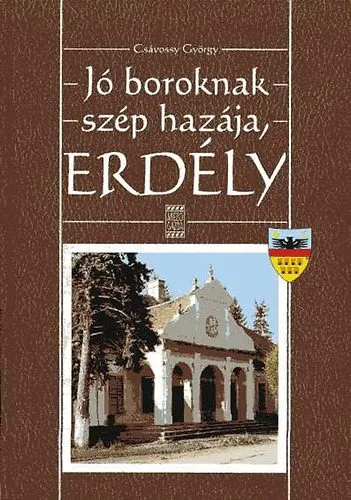 Jó boroknak szép hazája, Erdély Szezonális akció
