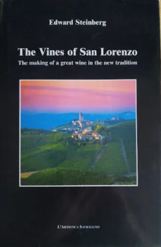 Bestseller The Vines of San Lorenzo - The making of a great wine in the new tradition