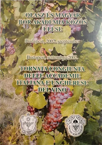 Olasz és Magyar Bor Akadémia közös ülése, Budapest, 2002. szeptember Népszerű
