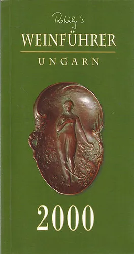 Szezonális akció Rohály's Weinführer Ungarn 2000