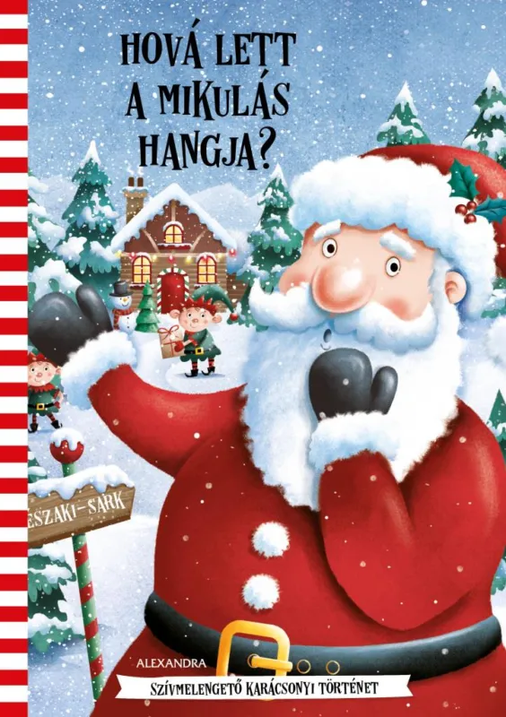 Azonnal elérhető Hová lett a Mikulás hangja?