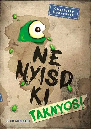 Legnépszerűbb Ne nyisd ki - Taknyos! (2.)