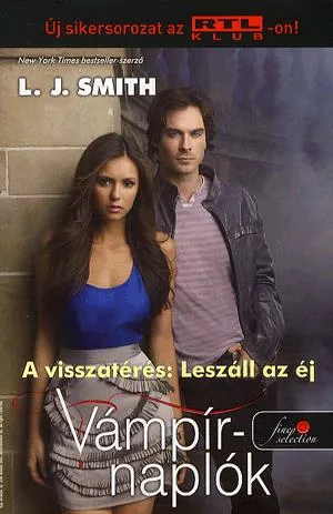 Vámpírnaplók 5. - A visszatérés: Leszáll az éj Akciós ár