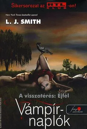 Vámpírnaplók 7. - A visszatérés: Éjfél Ne maradj le