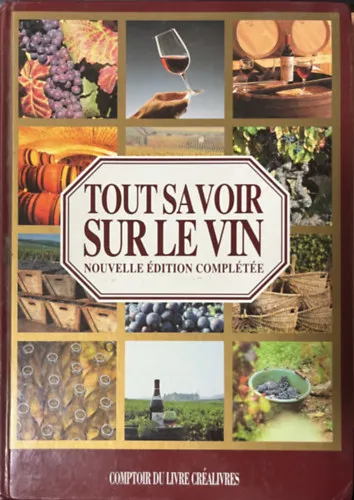 Tout savoir sur le vin Legjobb ár