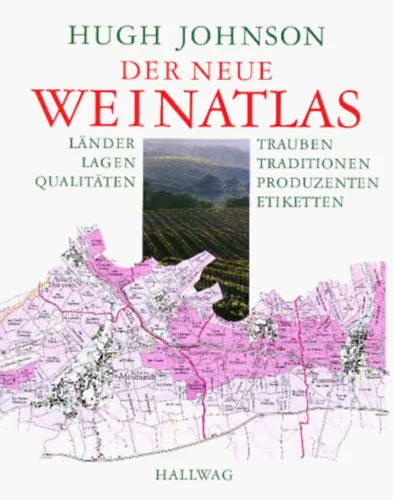 Outlet Der Neue Weinatlas - Länder - Lagen - Qualitäten - Trauben - Traditionen - Produzenten - Etiketten