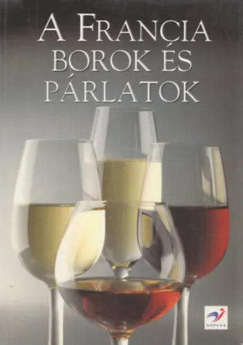 A francia borok és párlatok (dedikált) Legnépszerűbb