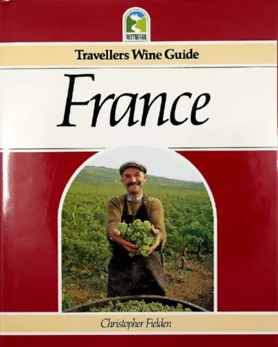 Travellers Wine Guide - France Gyors szállítás