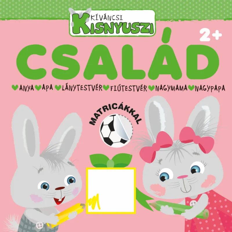 Kíváncsi kisnyuszi - Család Azonnal elérhető