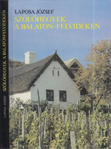 Expressz kézbesítés Szőlőhegyek a Balaton-felvidéken (9 ábrával, térképmelléklettel, színes és fekete-fehér fotókkal)