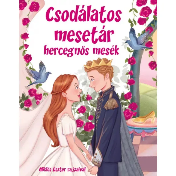 Ne maradj le Csodálatos mesetár hercegnős mesék