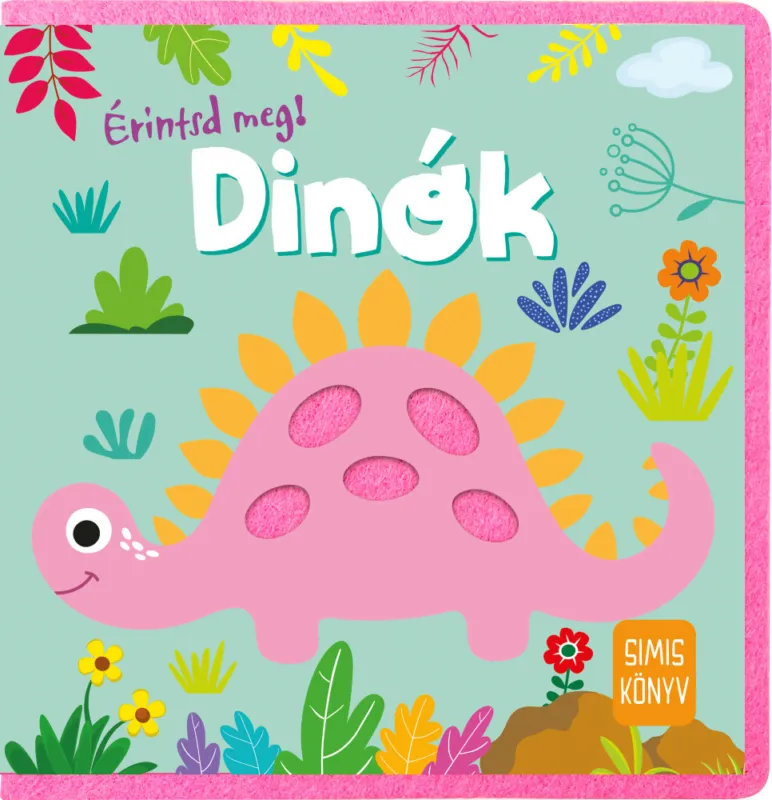 Napraforgó Érintsd meg! - Dinók Azonnali szállítás