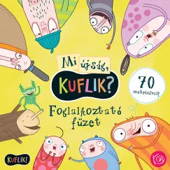 Mi újság, Kuflik? - Foglalkoztató füzet - 70 matricával! Népszerű