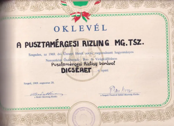 Expressz kézbesítés Borászati Oklevél (47,5×34cm) - A Pusztamérgesi Rizling Mg. TSz. Szegeden, az 1969. évi Ünnepi Hetek során megrendezett hagyományos Nemzetközi Őszibarack-, Bor- és Virágkiállításon Pusztamérgesi Rizling borával dicséretet nyert