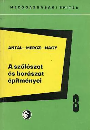 A szőlészet és borászat építményei Vedd meg most