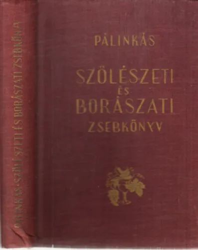 Szőlészeti és borászati zsebkönyv (2. átdolgozott kiadás) Azonnali szállítás