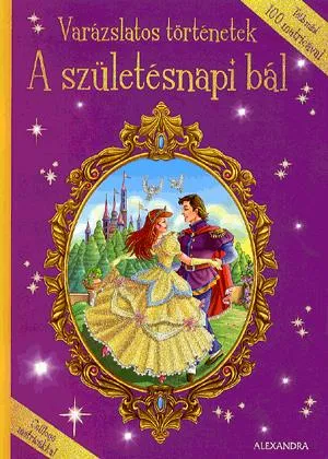 Varázslatos történetek: A születésnapi bál Bestseller