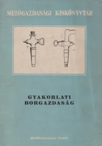 Gyakorlati borgazdaság (Mezőgazdasági Kiskönyvtár) Szuper ajánlat