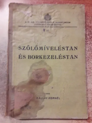 Szőlőmíveléstan és borkezeléstan Csak ma