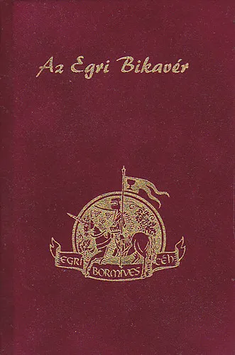 Újdonság Az Egri Bikavér
