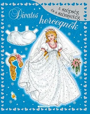 Korlátozott ajánlat Divatos hercegnők: A szépség és a szörnyeteg
