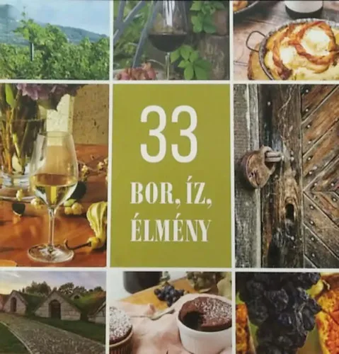 Legjobb ár 33 bor, íz, élmény