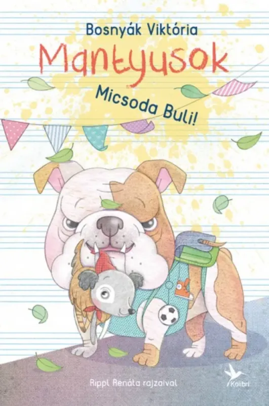 Micsoda Buli! - Mantyusok 3. - Bosnyák Viktória (2018) Azonnal elérhető