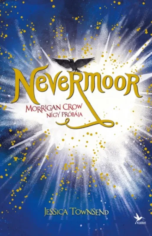 Expressz szállítás Nevermoor 1. - Morrigan Crow négy próbája - Jessica Townsend (2018)
