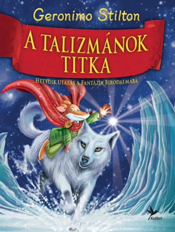 Kedvezmény Geronimo Stilton - A Fantázia Birodalma 7. - A talizmánok titka