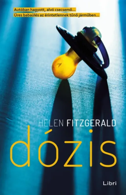 Dózis - Helen Fitzgerald Legkelendőbb