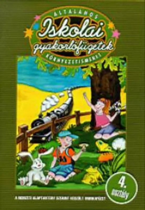 Szezonális akció Iskolai gyakorlófüzetek - Környezetismeret 4.