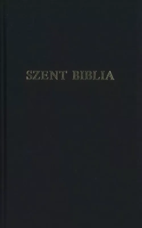 Szent Biblia - Kicsi, Károli fordítás - Standard Utolsó esély