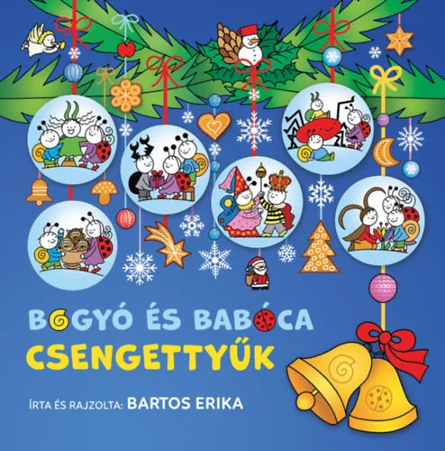 Vedd meg most Bogyó és Babóca csengettyűk