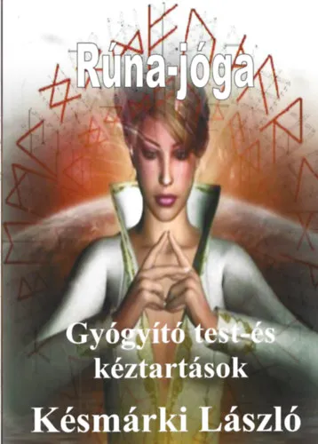 Népszerű Rúna-jóga - Gyógyító test-és kéztartások