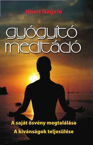 Bestseller Gyógyító meditáció - A saját ösvény megtalálása - A kívánságok teljesülése