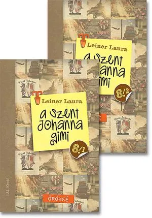 A Szent Johanna gimi 8. 1-2. Akciós ár