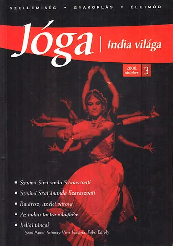 jóga- India világa 3. (2008. október) Csak ma