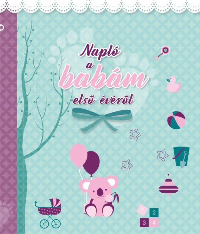 Biztonságos fizetés Napraforgó Napló a babám első évéről (lányos)