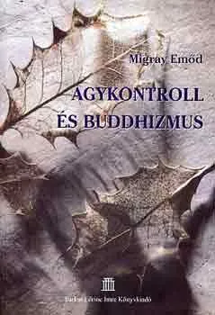 Agykontroll és buddhizmus Gyors kiszállítás